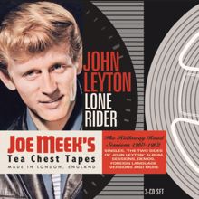 John Leyton: Lone Rider: The Holloway Road Sessions 1960-1962 (Joe Meek's Tea Chest Tapes)