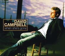 David Campbell: When She's Gone