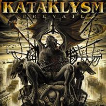 Kataklysm: Prevail [Incl. Video]