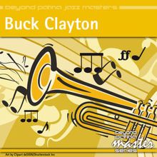 Buck Clayton: Beyond Patina Jazz Masters: Buck Clayton