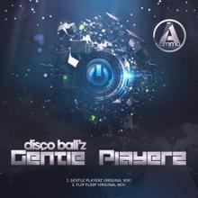 Disco Ball'z: Gentle Playerz