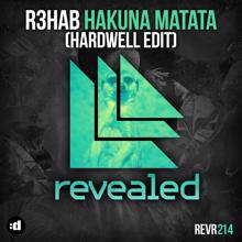 R3HAB: Hakuna Matata (Hardwell Edit)