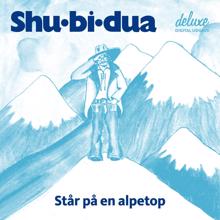 Shu-bi-dua: Står på en alpetop