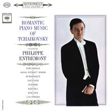 Philippe Entremont: Entremont Plays Romantic Music of Tchaikovsky (Remastered)