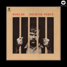 Boxcar: Necktie Party