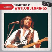 Waylon Jennings: I've Always Been Crazy (Live At Worcester Centrum, Worcester, MA - June 15, 1984)