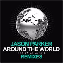 Jason Parker: Around the World (La La La La La)