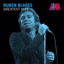 Rubén Blades: Greatest Hits