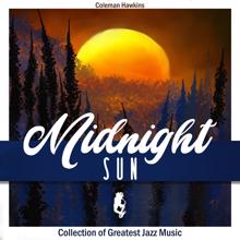 Coleman Hawkins: Midnight Sun (Collection of Greatest Jazz Music)