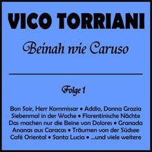 Vico Torriani: Beinah wie Caruso, Folge 1