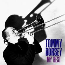 Tommy Dorsey: My Best (Remastered)