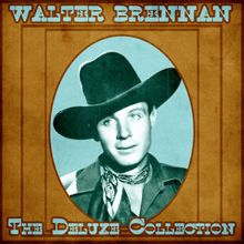 Walter Brennan: The Deluxe Collection (Remastered)