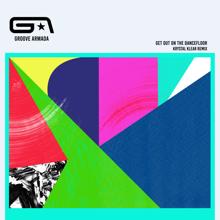 Groove Armada: Get Out on the Dancefloor (feat. Nick Littlemore) (Krystal Klear Remix)