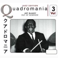 Art Blakey: Out of Nowhere, Vol. 3