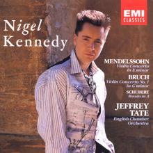 Nigel Kennedy/English Chamber Orchestra/Jeffrey Tate: Mendelssohn & Bruch: Violin Concertos - Schubert: Rondo in A Major