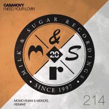 Casanovy: I Need Your Lovin' (Momo Khani & Meindel Remake Edit)