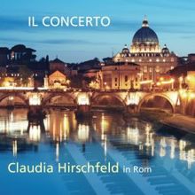 Claudia Hirschfeld: Il Concerto