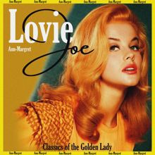 Ann-Margret: Lovie Joe (Classics of the Golden Lady)