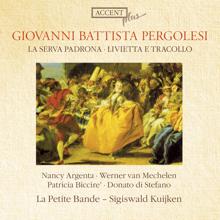 Sigiswald Kuijken: Pergolesi: Livietta e Tracollo - La Serva padrona