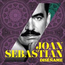 Joan Sebastian: Diséñame