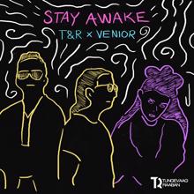 Tungevaag & Raaban, VENIOR: Stay Awake