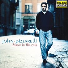 John Pizzarelli: Kisses In The Rain