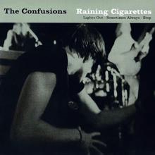 The Confusions: Raining Cigarettes