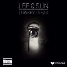 Lee & Sun: Lowkey Freak