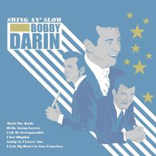 Bobby Darin: Swing An' Slow