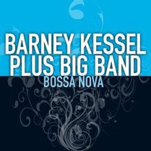 Barney Kessel Plus Big Band: You Came a Long Way from St. Louis