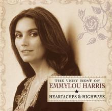Emmylou Harris: Heartaches & Highways: The Very Best of Emmylou Harris