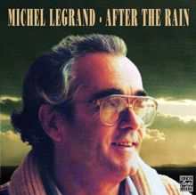 Michel Legrand: After The Rain (Instrumental)