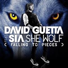 David Guetta: She Wolf (Falling to Pieces) [feat. Sia]