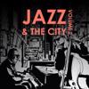 Various Artists: Jazz & the City, Volume Two