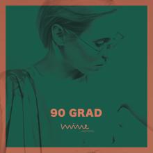 MINÈ: 90 Grad