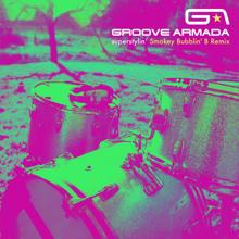 Groove Armada: Superstylin' (Smokey Bubblin' B Extended Remix)