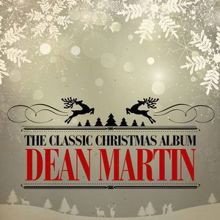 Dean Martin: The Classic Christmas Album (Remastered)