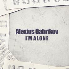 Alexius Gabrikov: Like Stones Smoothed by the Sea