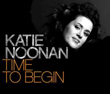 Katie Noonan: Time To Begin
