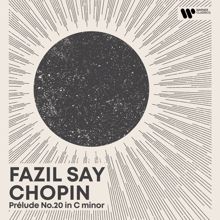 Fazil Say: Morning Piano - Chopin: Prelude No. 20