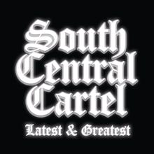 South Central Cartel: South Central Cartel Latest and Greatest