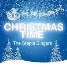 The Staple Singers: Christmas Time