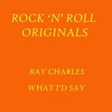 Ray Charles: What'd I Say