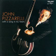 John Pizzarelli: With A Song In My Heart