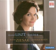 Ruth Ziesak: Liszt, F.: Lieder