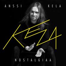 Anssi Kela: Nostalgiaa