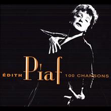 Edith Piaf: Les 100 plus belles chansons d'Edith Piaf