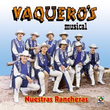 Vaquero's Musical: Nuestras Rancheras