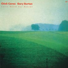 Chick Corea, Gary Burton: Chick Corea: Lyric Suite For Sextet