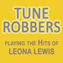 Tune Robbers: Tune Robbers Playing the Hits of Leona Lewis